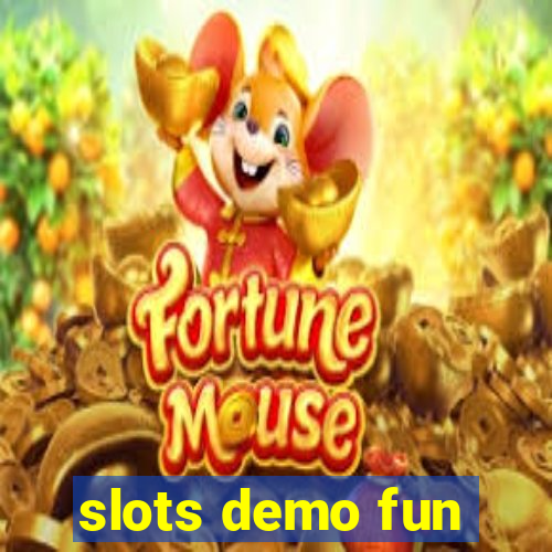 slots demo fun